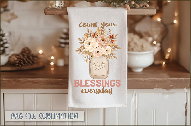 Count your blessings everyday Towel PNG Sublimation Shetara Begum 