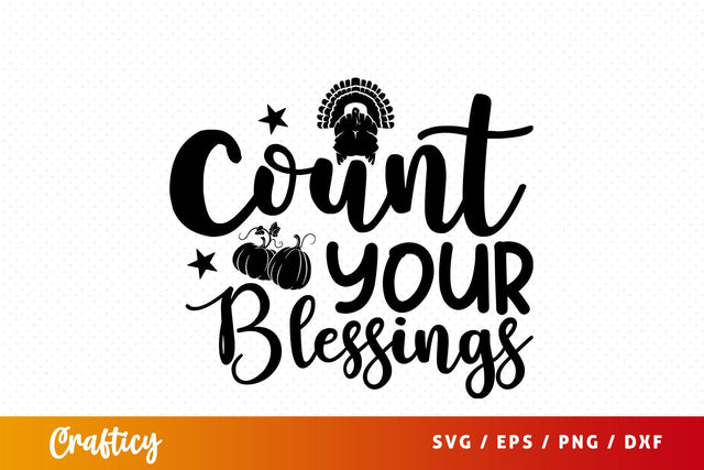 Count your blessings SVG Design SVG Designangry 