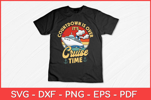Countdown Is Over It's Cruise Time Vintage Retro Svg Design SVG artprintfile 