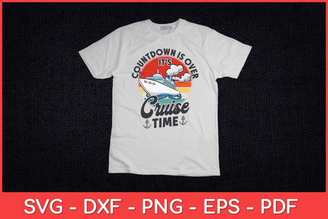 Countdown Is Over It's Cruise Time Vintage Retro Svg Design SVG artprintfile 