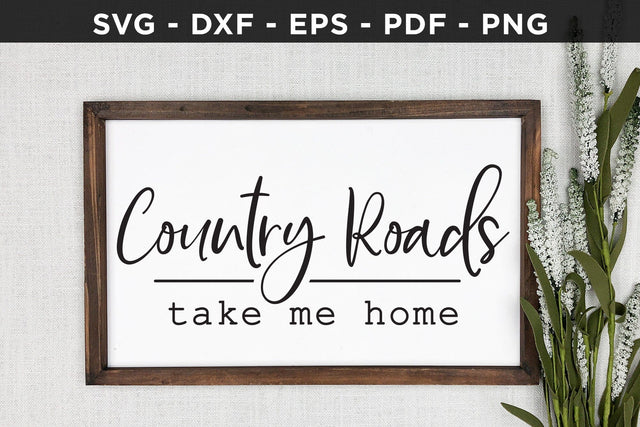Country Roads Take Me Home - Family Sign SVG SVG CraftLabSVG 