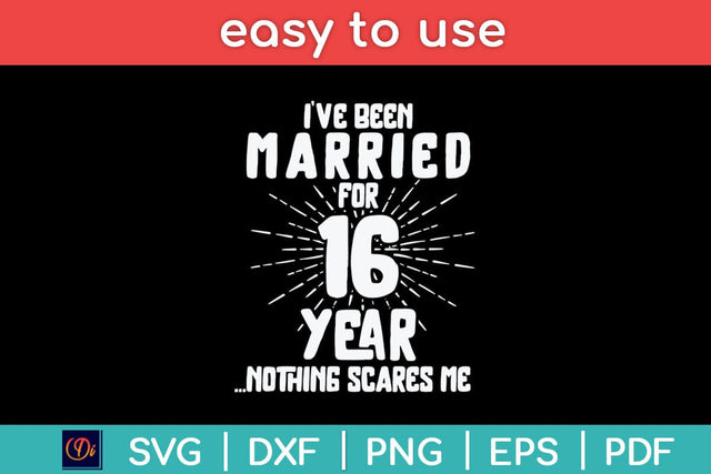 Couples Married 16 Years - Funny 16th Wedding Anniversary Svg Design SVG artprintfile 