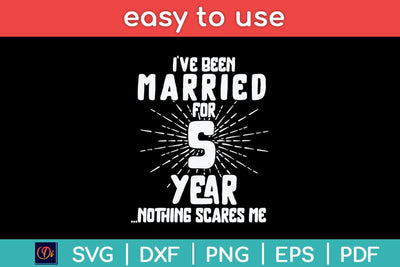 Couples Married 5 Years - Funny 5th Wedding Anniversary Svg Design SVG artprintfile 