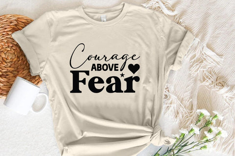 Courage Above Fear SVG Angelina750 