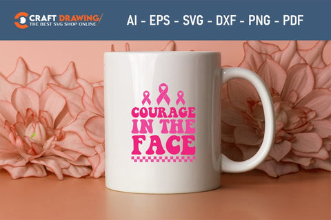 Courage In The Face Breast Cancer SVG, Pink Awareness Ribbon Svg, Heal Cancer Svg, Cancer Awareness Svg, Fight Cancer Svg, Cancer, Svg Files For Cricut SVG Debashish Barman 