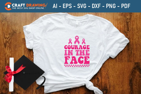 Courage In The Face Breast Cancer SVG, Pink Awareness Ribbon Svg, Heal Cancer Svg, Cancer Awareness Svg, Fight Cancer Svg, Cancer, Svg Files For Cricut SVG Debashish Barman 