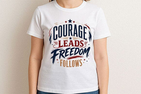 Courage Leads Freedom Follows PNG Patriotic Quote Sublimation Design SVG BillahCrafts 