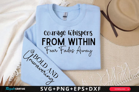 Courage Whispers from Within Fear Fades Away Sleeve SVG Design, Christian Sleeve SVG, Faith SVG Design, Jesus Sleeve SVG SVG Regulrcrative 
