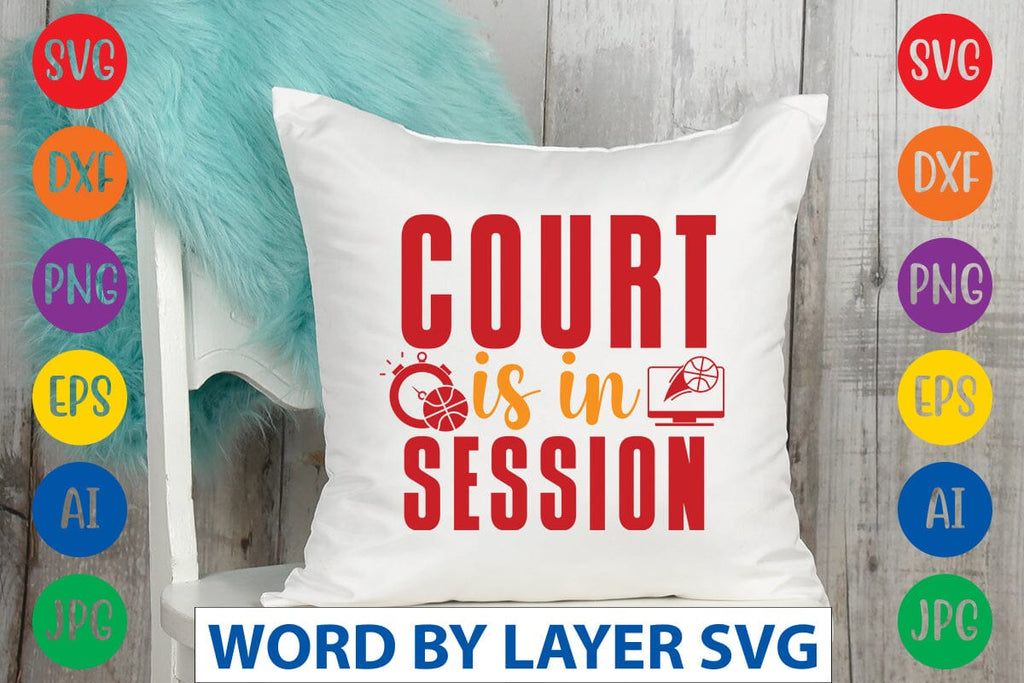 Court Is In Session svg design - So Fontsy