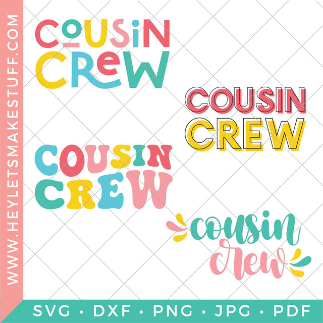 Cousin Crew Bundle SVG Hey Let's Make Stuff 