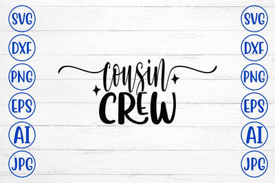 Cousin Crew SVG Cut File SVG Syaman 
