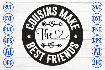 Cousins Make The Best Friends SVG SVG Syaman 