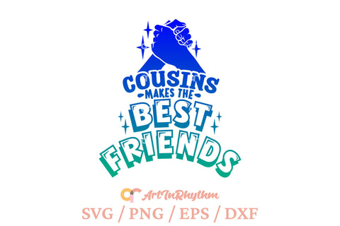Cousins makes the best friends / Family reunion svg SVG Artinrhythm shop 