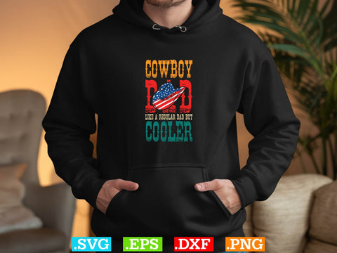 Cowboy Dad Like A Regular Dad But Cooler Svg,Desert Cowboys Svg, Western Svg, Cowgirl Svg, Cowboy Ranch silhouette, Desert Cactus Svg SVG Creativeart88 