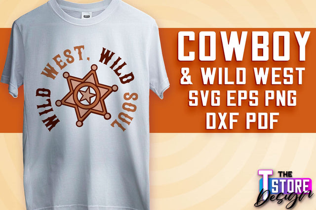 Cowboy & Wild West SVG | Western SVG Design | Cowboy T-Shirt Design SVG The T Store Design 