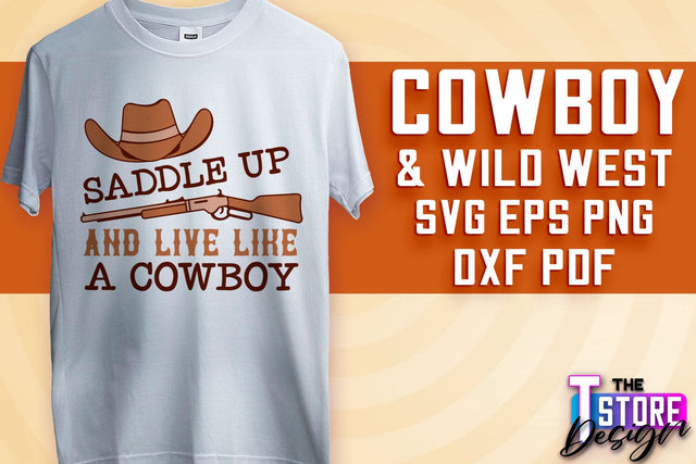 Cowboy & Wild West SVG | Western SVG Design | Cowboy T-Shirt Design SVG The T Store Design 