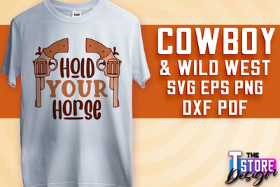 Cowboy & Wild West SVG | Western SVG Design | Cowboy T-Shirt Design SVG The T Store Design 
