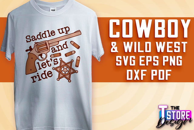 Cowboy & Wild West SVG | Western SVG Design | Cowboy T-Shirt Design SVG The T Store Design 