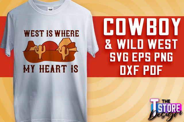 Cowboy & Wild West SVG | Western SVG Design | Cowboy T-Shirt Design v.2 SVG The T Store Design 