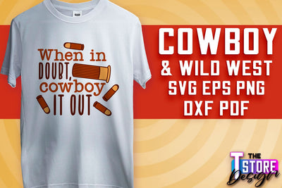 Cowboy & Wild West SVG | Western SVG Design | Cowboy T-Shirt Design v.2 SVG The T Store Design 
