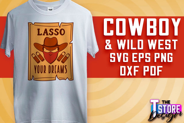 Cowboy & Wild West SVG | Western SVG Design | Cowboy T-Shirt Design v.2 SVG The T Store Design 