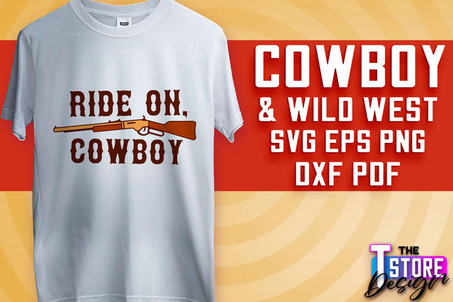 Cowboy & Wild West SVG | Western SVG Design | Cowboy T-Shirt Design v.2 SVG The T Store Design 