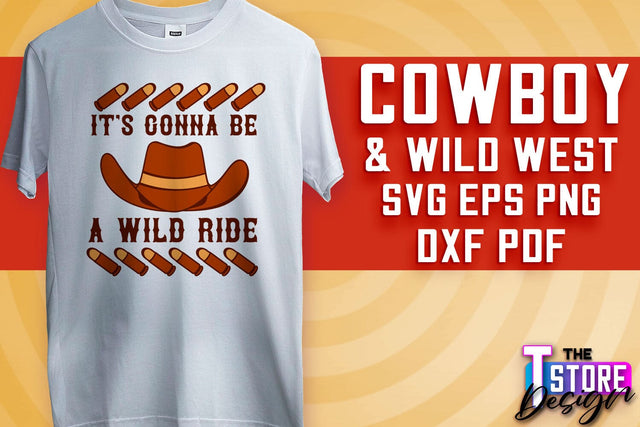Cowboy & Wild West SVG | Western SVG Design | Cowboy T-Shirt Design v.2 SVG The T Store Design 