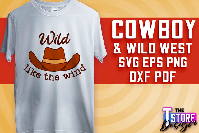 Cowboy & Wild West SVG | Western SVG Design | Cowboy T-Shirt Design v.2 SVG The T Store Design 