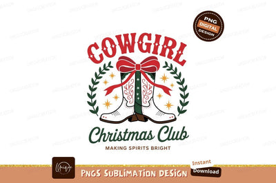 Cowgirl Christmas Club Sublimation Png Design Sublimation Designangry 