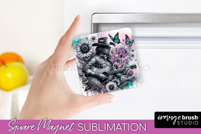 Cowgirl Magnet Sublimation - Inspirational Quote Magnet Sublimation OrangeBrushStudio 