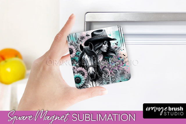Cowgirl Magnet Sublimation - Inspirational Quote Magnet Sublimation OrangeBrushStudio 