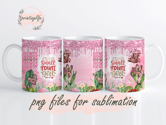 Cowgirl Mug PNG Just a Small Town Girl Mug Wrap Design, Instant Digital Design Download Mug Wrap Design, Mug Design PNG Sublimation PrintingLife 