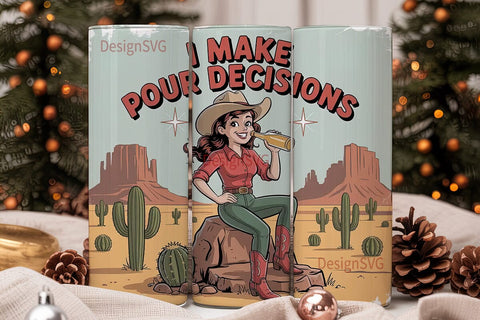 Cowgirl Pour Decisions 20oz Tumbler Wrap Sublimation DesignSVG 