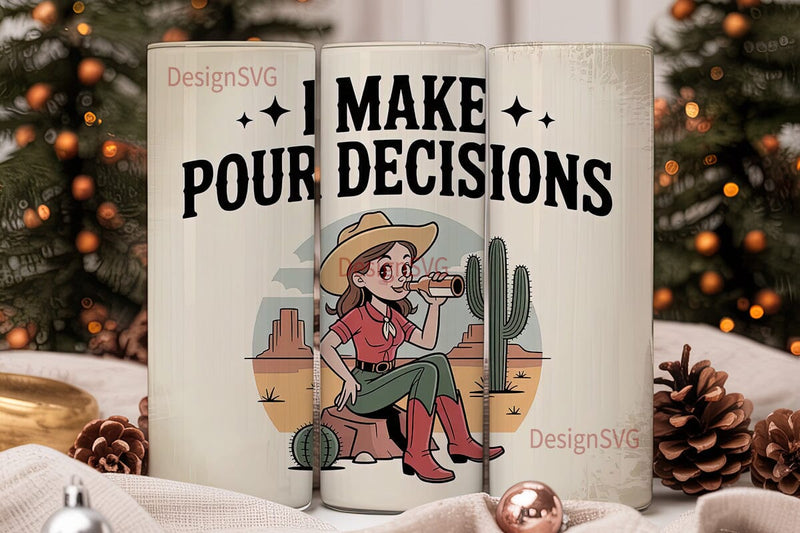 Cowgirl Pour Decisions 20oz Tumbler Wrap Sublimation DesignSVG 