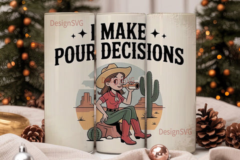 Cowgirl Pour Decisions 20oz Tumbler Wrap Sublimation DesignSVG 