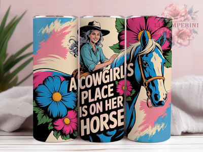 Cowgirls Place 20oz Tumbler, A Cowgirl’s Place Quote, Horse Lover Wrap, Western Cowgirl Sublimation, Rustic Cowgirl Design, 20oz Tumbler Wrap, Sublimation Design PNG, Country Western Gift Sublimation Li Zamperini 