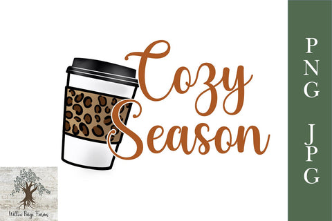 Cozy Season Coffee Cup JPG, PNG Digital Download For Sublimation or Printing download for printing. Sublimation Willow Paige Farms 