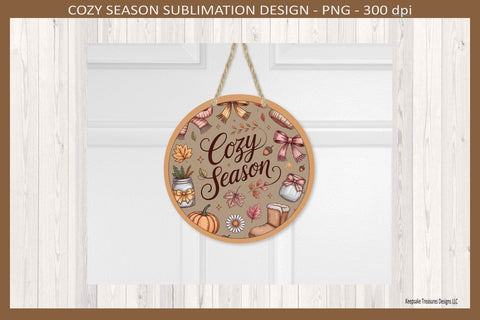 Cozy Season Fall Door Sign, Autumn Wreath Attachment, Sublimation Printable Png Sublimation Keepsake Treasures Designs LLC. 