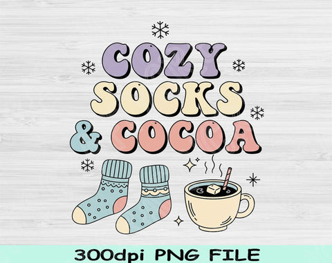 Cozy Socks and Cocoa PNG, Winter Quote PNG, Hot Chocolate Sublimation Design, Cozy Winter Clipart, Cold Weather PNG for Shirts, Mugs, Crafts SVG TiffsCraftyCreations 