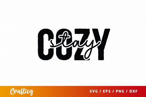 Cozy stay SVG Design SVG Designangry 