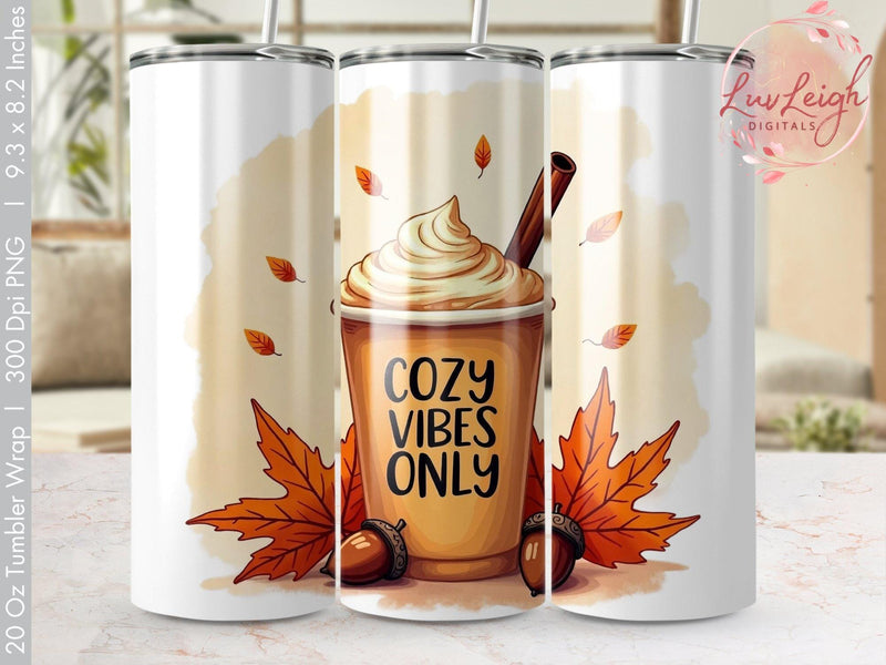 Cozy Vibes only Fall Tumbler Wrap Sublimation png Sublimation Luvleigh Digitals 