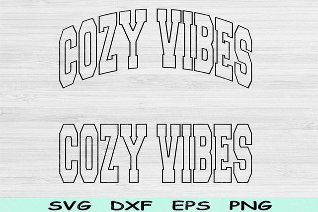 Cozy Vibes Svg Dxf Cut Files, Cozy Vibes Png, Cozy Girl Svg Files For Cricut, Cozy Svg, Sweater Weather Svg Text Sublimation Digital Design SVG TiffsCraftyCreations 