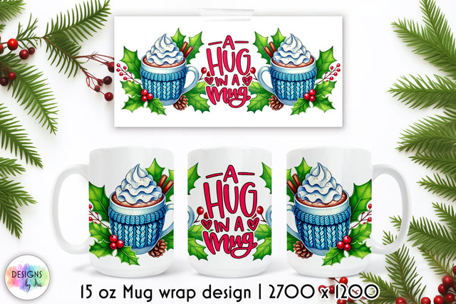 Cozy Winter Mug Wrap Design, Hot Cocoa Sublimation, Hug in a Mug Sublimation Designs by Ira 
