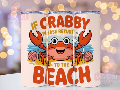 Crab Beach Quote 20oz Tumbler, Return To The Beach Quote, Adorable Ocean Animal Illustration, Sublimation Tumbler Wrap, 20oz Tumbler, Fun Summer Gift, Bright Coastal Style Sublimation SvggirlplusArt 