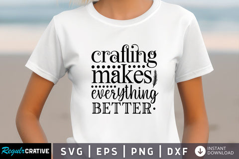 Crafling makes everything Svg Design SVG Regulrcrative 