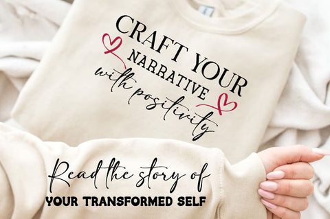 Craft your narrative with positivity Sleeve SVG Design, Positive Sleeve SVG SVG Regulrcrative 
