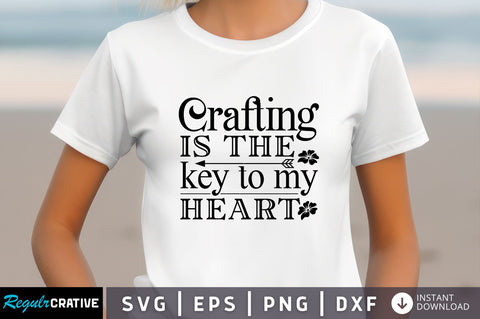 Crafting is the key Svg Design SVG Regulrcrative 