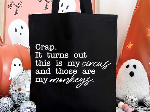 Crap It Turns Out This Is My Circus And Those Are My Monkeys Png, Funny Mom Life Quote Tee, Sarcastic Chaos Graphic Shirt png SVG DesignDestine 