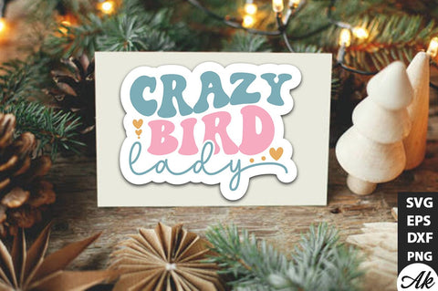 Crazy bird lady Retro Stickers SVG akazaddesign 