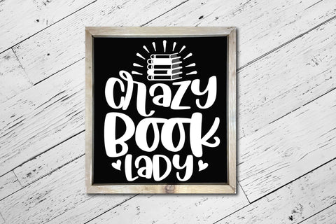 Crazy Book Lady - Reading SVG SVG CraftLabSVG 